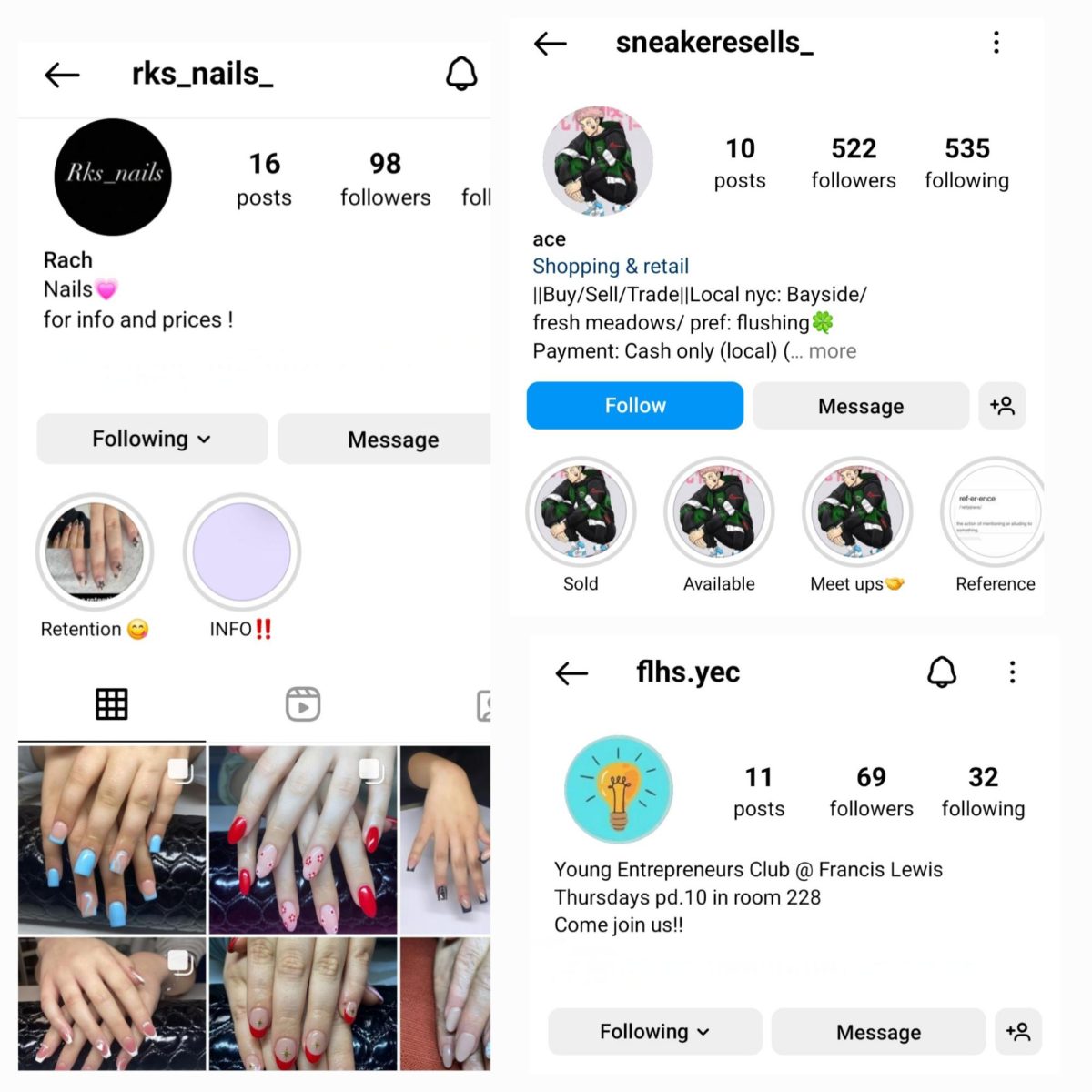 Students can find Kaykovs nail business, Yaps reselling business and Yans club on Instagram.